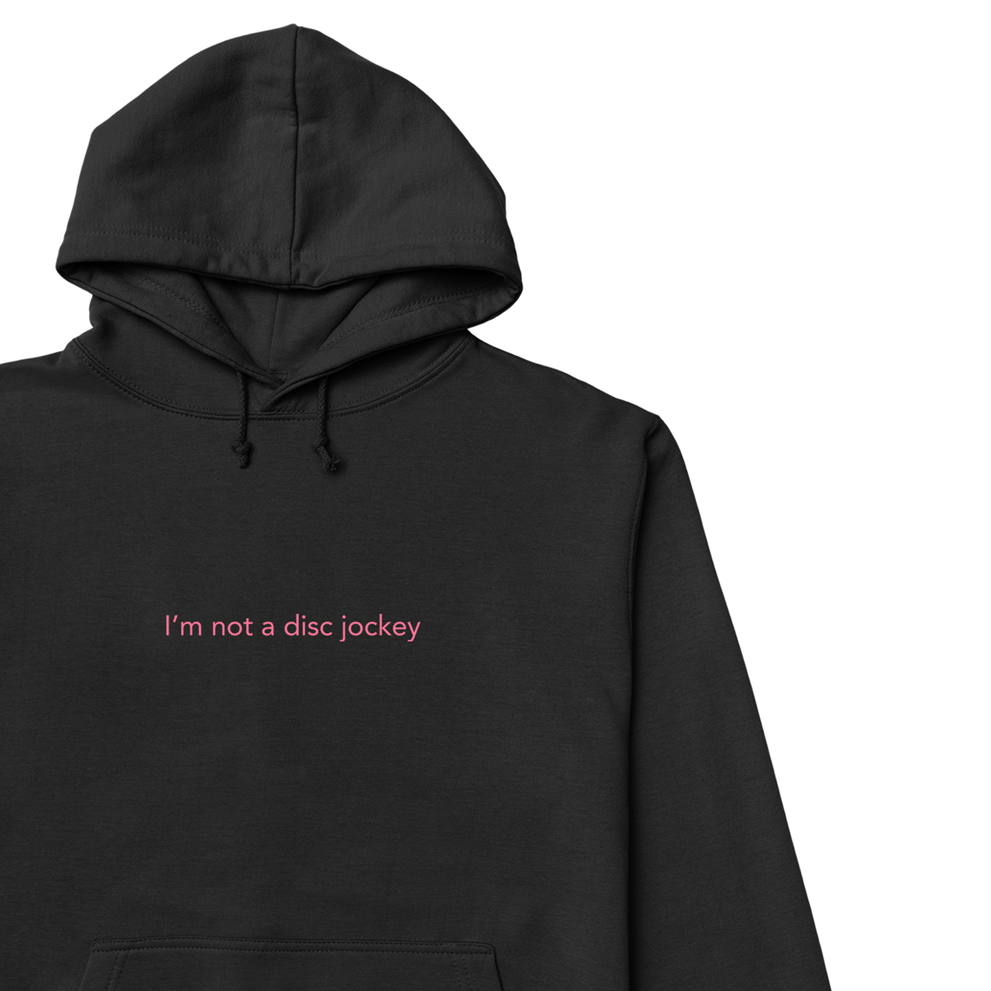 I'M NOT A DJ Hoodie | Hun Sauce | Comfy hoodie for raves and clubs