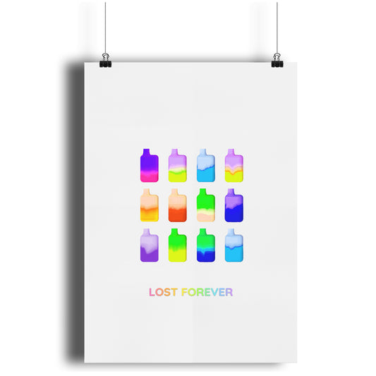 Vape poster of lost mary vapes for wall art. The piece is called LOST FOREVER by Hun Sauce. Vapes such as Lost Mary, Juul, elf bar