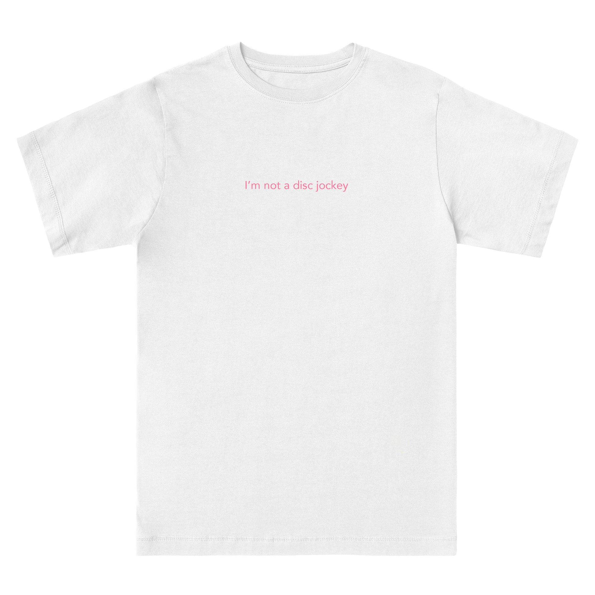 I M NOT A DJ T Shirt