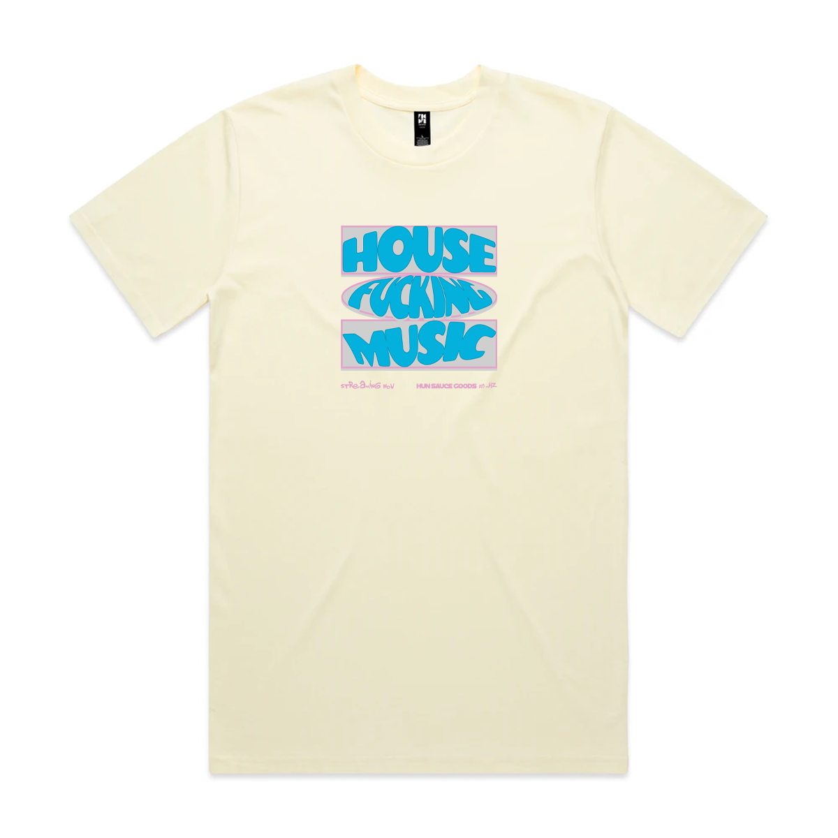 HOUSE FUCKING MUSIC T-Shirt, by illustrator Hun Sauce. For the house music fans. UK HOUSE. Pale yellow t-shirt.
