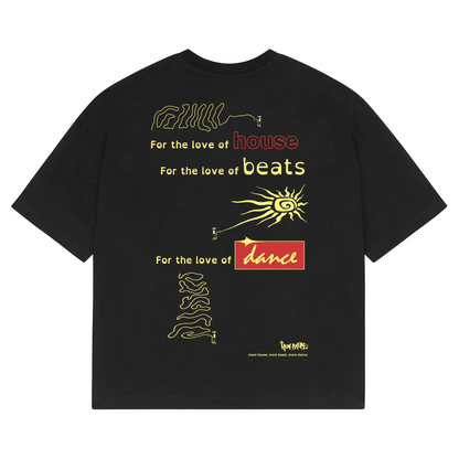 FOR THE LOVE OF HOUSE
FOR THE LOVE OF BEATS
FOR THE LOVE OF DANCE

Black Graphic Dance T-shirt to show your love of house music and the likes. Featuring grafifiti men and sun, ready for summer.