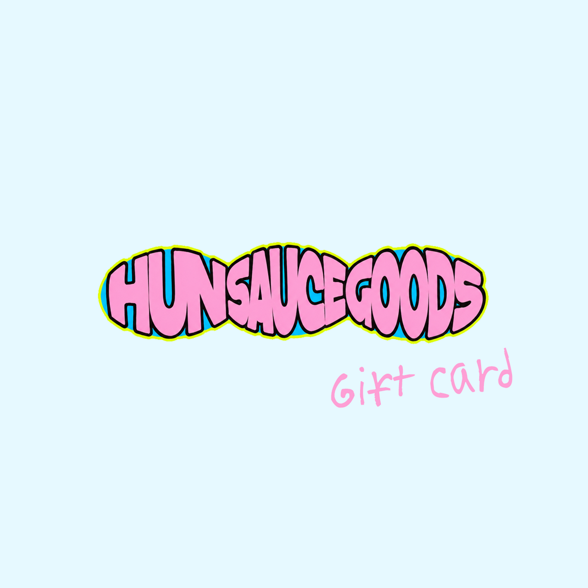 Hun Sauce E-Gift Card
