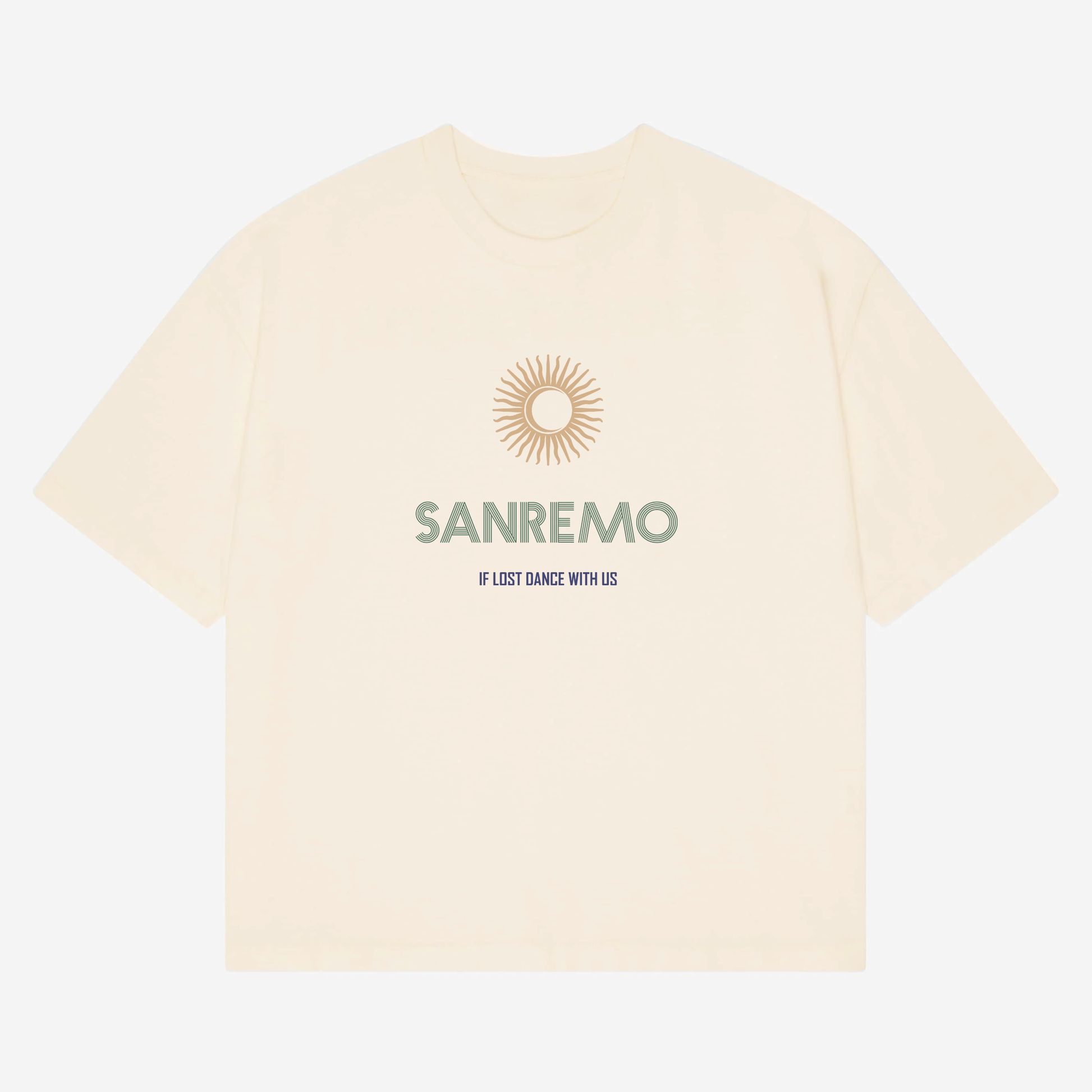 SANREMO Heavy Weight T-Shirt - Hun Sauce, Cream t-shirt. If lost dance with us t-shirt. San Remo Glastonbury. Sun and moon design. San Remo, Italy. 