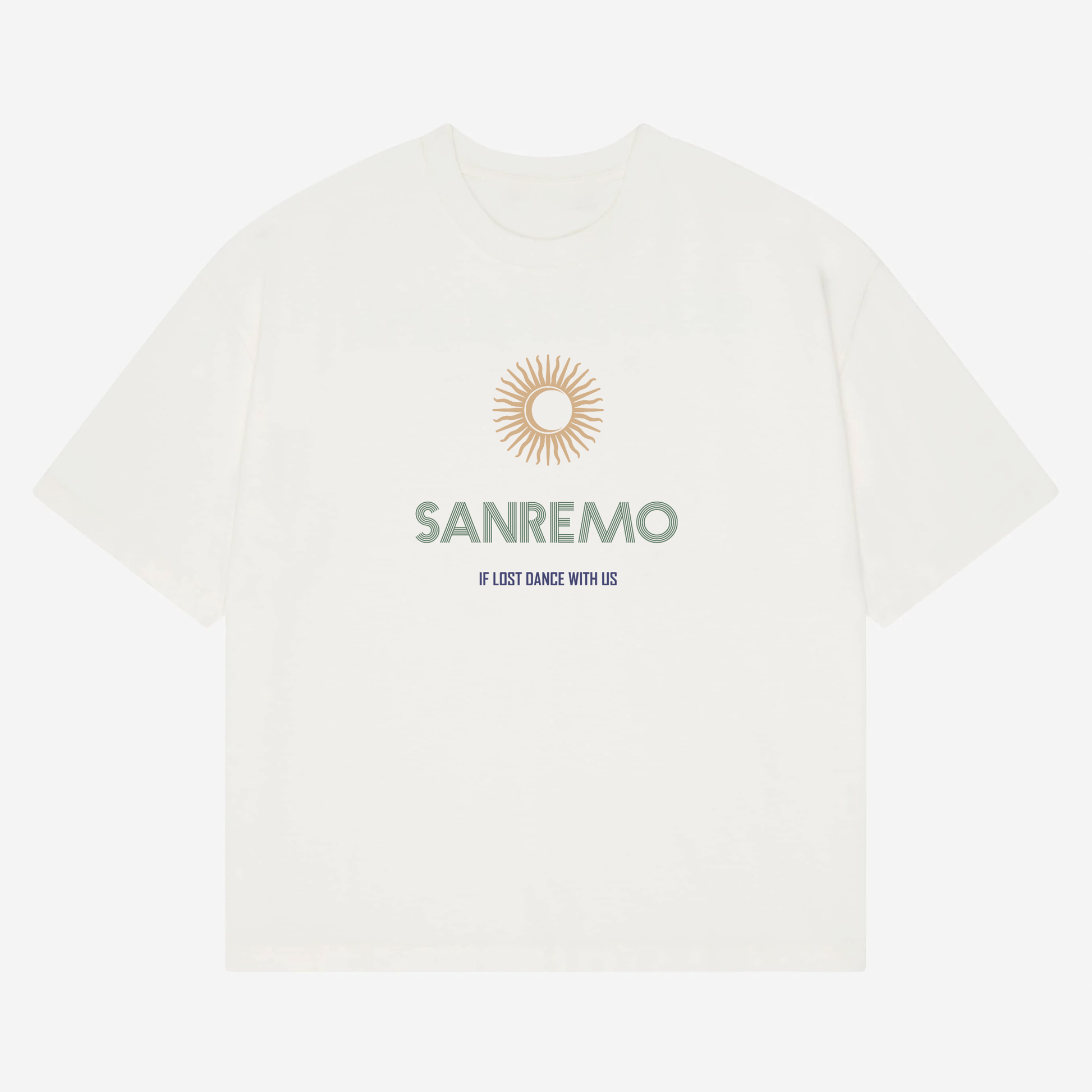 SANREMO Heavy Weight T-Shirt - Hun Sauce, Cream t-shirt. If lost dance with us t-shirt. San Remo Glastonbury. Sun and moon design. San Remo, Italy. 