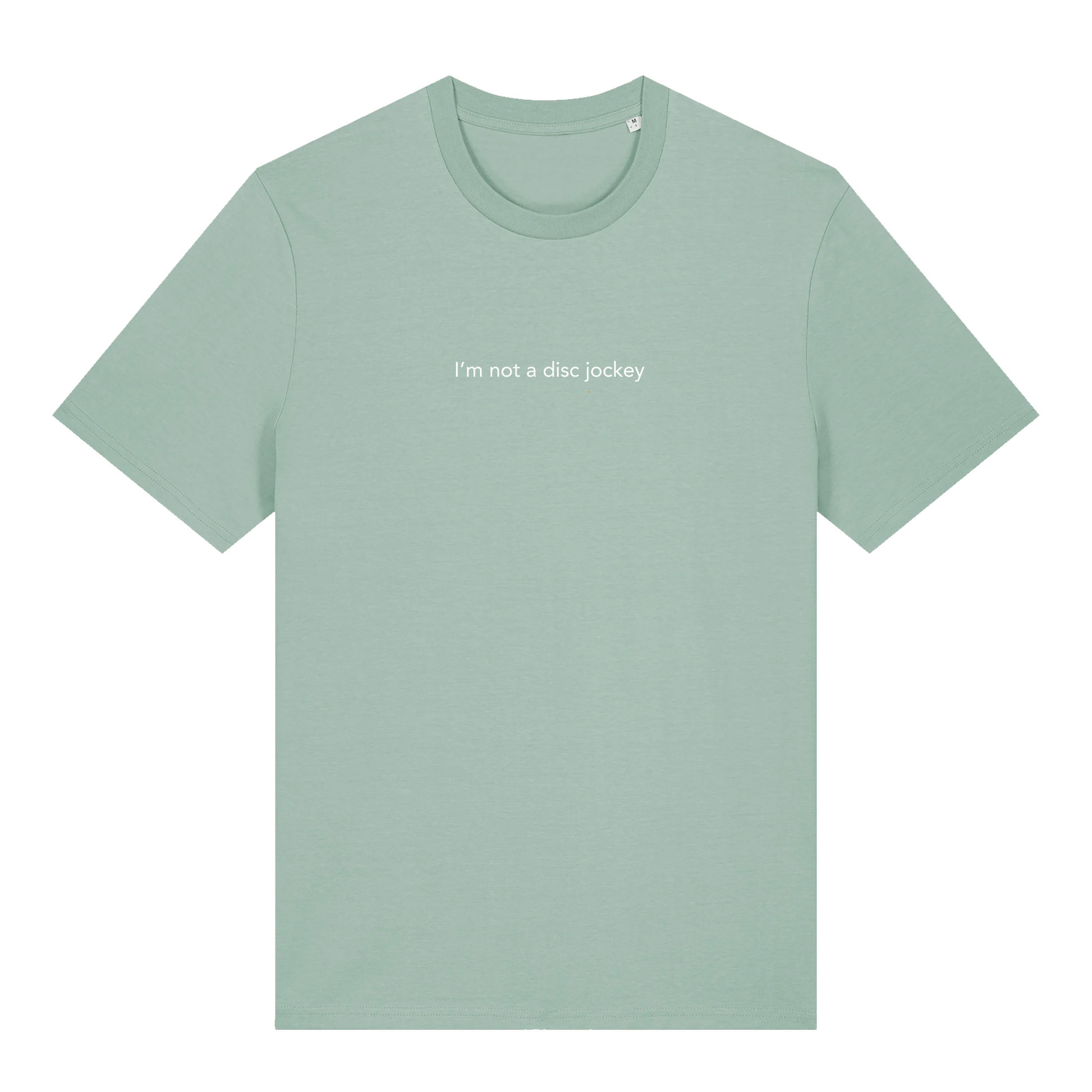 I'M NOT A DJ T-Shirt in mint - DnB - for UKG, Drum and bass and garage fans - Hun Sauce