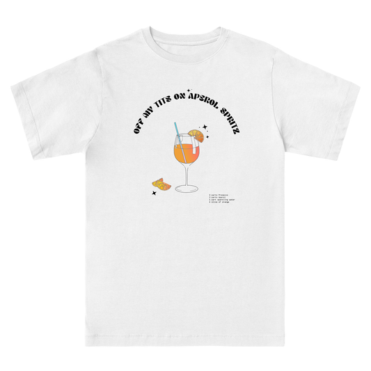 OFF MY TITS ON APEROL SPRITZ T-Shirt 2 - Hun Sauce