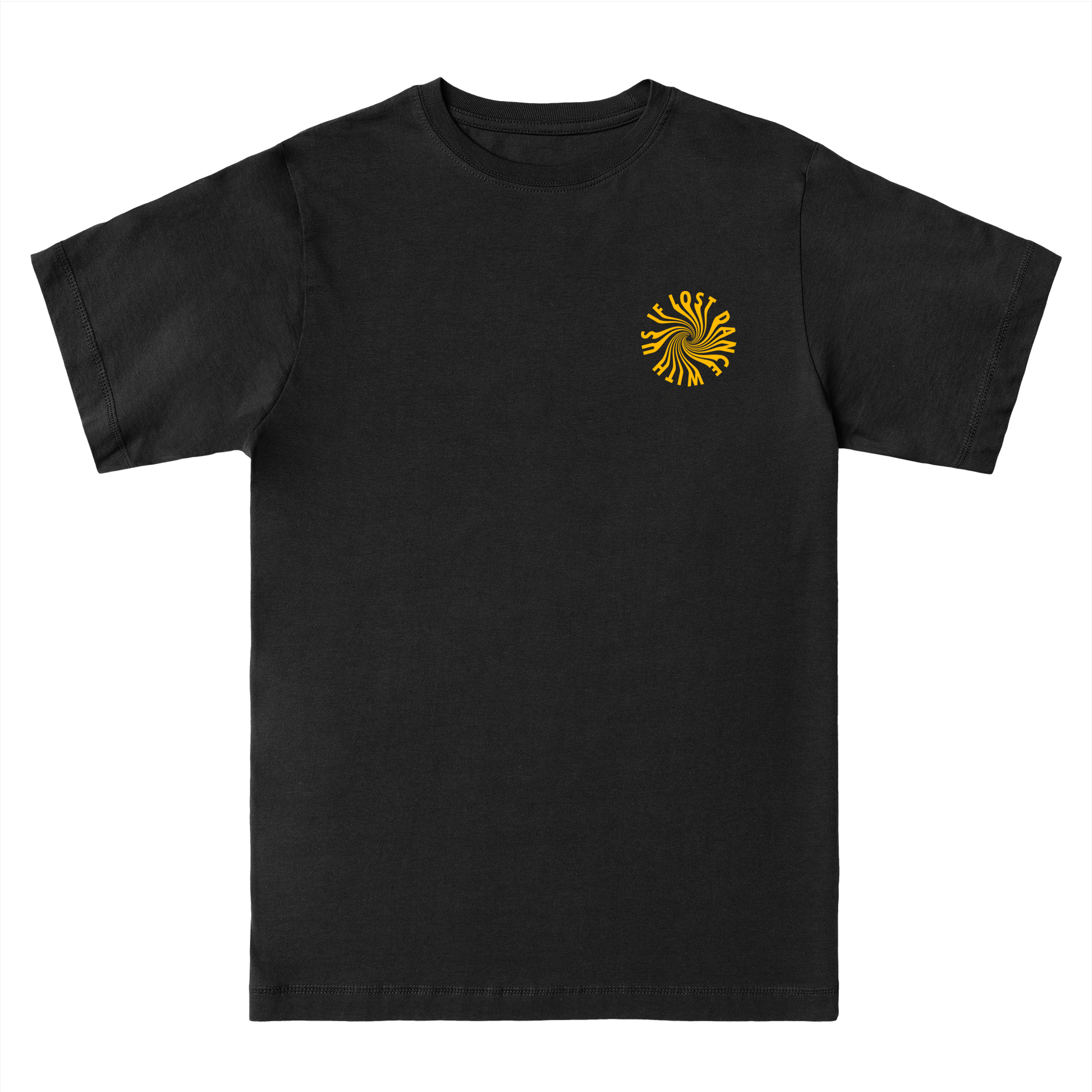 DANCE WITH US T-Shirt - Hun Sauce