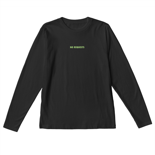 NO REQUESTS Black Long Sleeve T-Shirt, Graphic Disco Tee - Hun Sauce