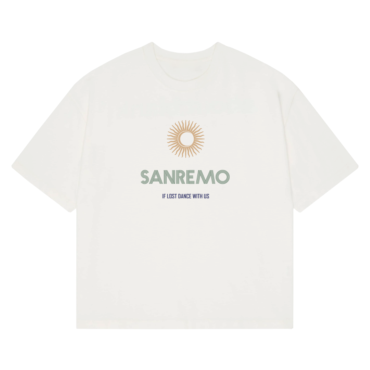 SANREMO Heavy Weight T-Shirt - Hun Sauce, Cream t-shirt. If lost dance with us t-shirt. San Remo Glastonbury. Sun and moon design. San Remo, Italy. 