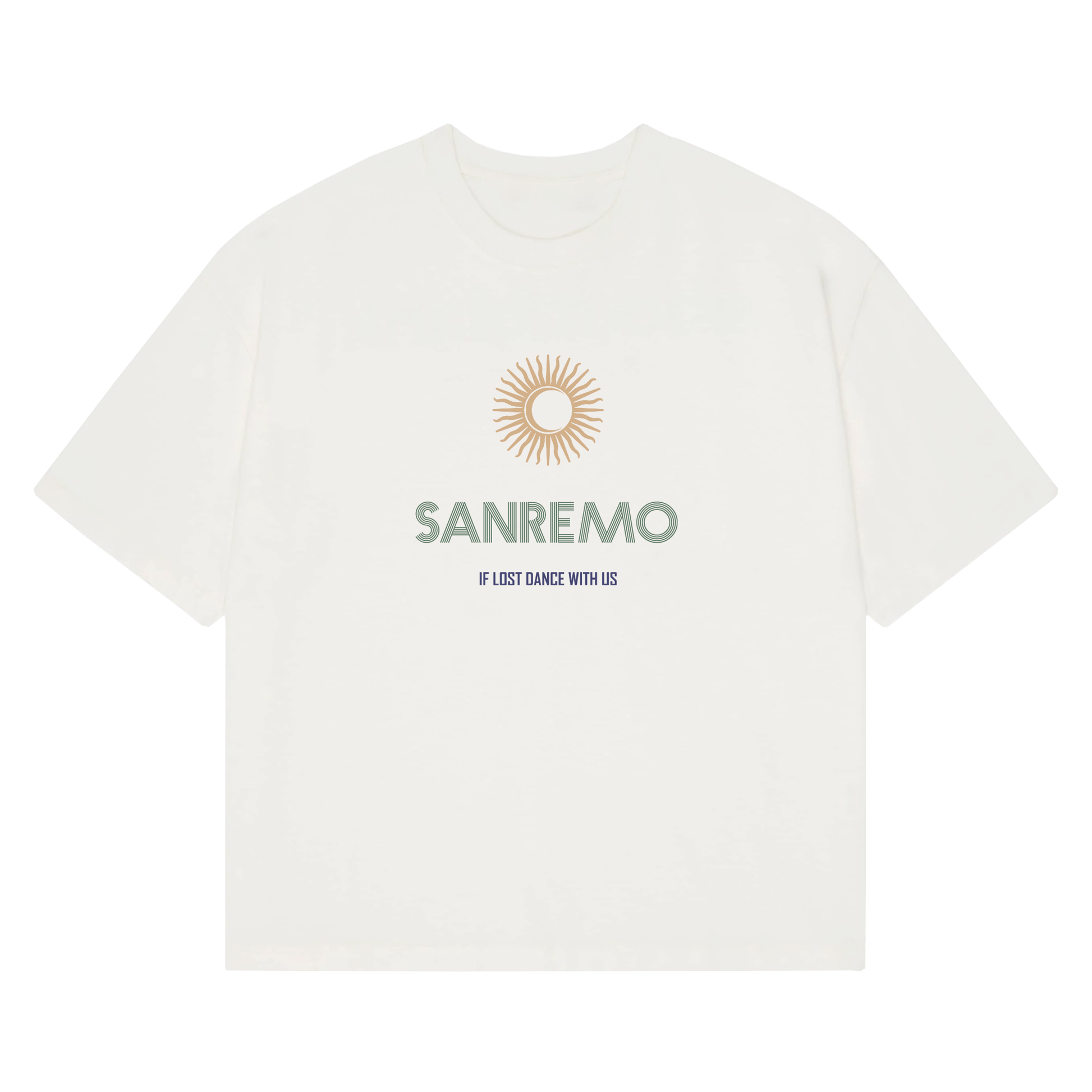 SANREMO Heavy Weight T-Shirt - Hun Sauce, Cream t-shirt. If lost dance with us t-shirt. San Remo Glastonbury. Sun and moon design. San Remo, Italy. 